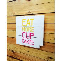 Eat More Cup Cakes Tablo