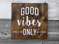 Good Vibes Only Tablo
